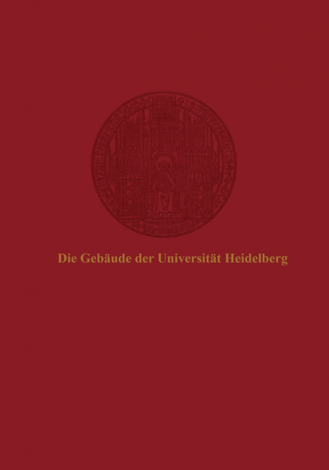 Die Gebaude Der Universitat Heidelberg