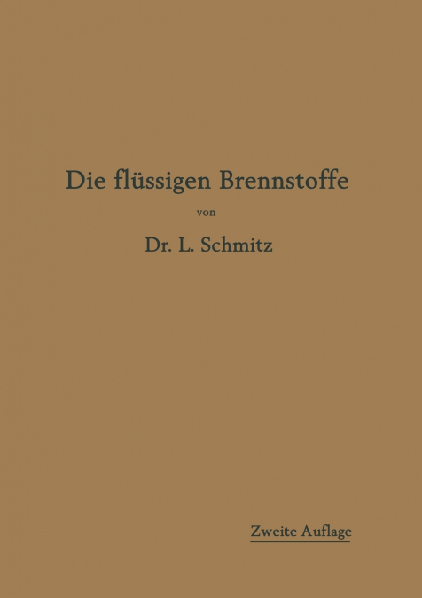 Die Flussigen Brennstoffe