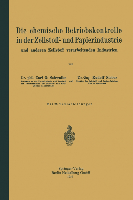 Die Chemische Betriebskontrolle in Der Zellstoff- Und Papierindustrie Und Anderen Zellstoff Verarbeitenden Industrien