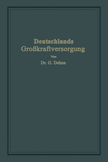 Deutschlands Grosskraftversorgung