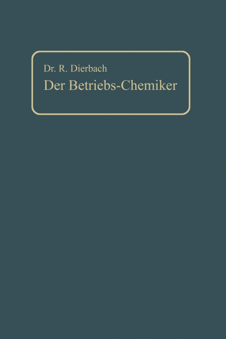 Der Betriebs-Chemiker