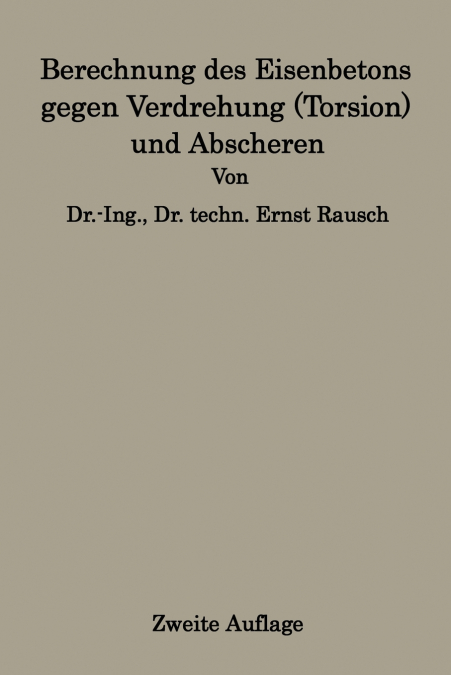 Berechnung Des Eisenbetons Gegen Verdrehung (Torsion) Und Abscheren