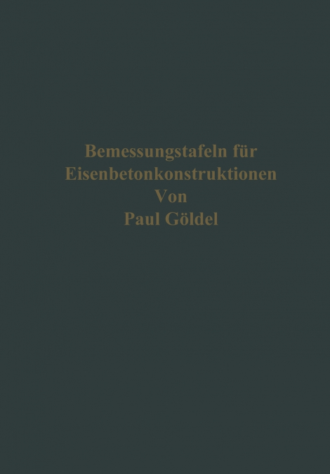 Bemessungstafeln Fur Eisenbetonkonstruktionen