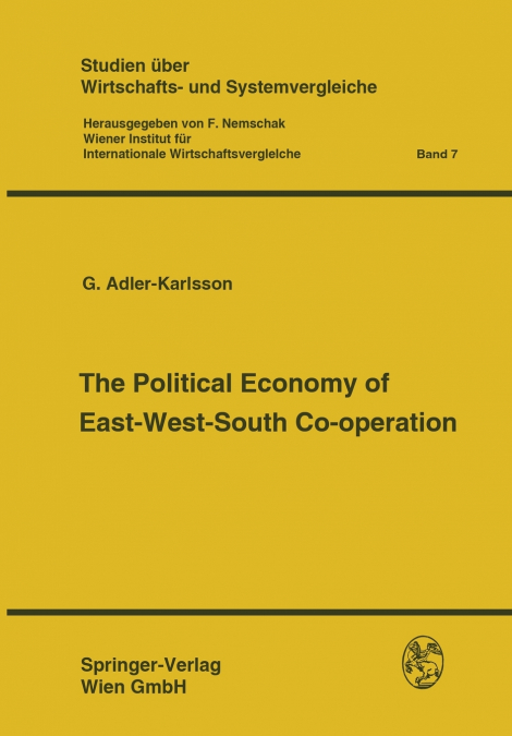 The Political Economy of East-West-South Co-Operation