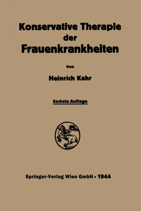Konservative Therapie der Frauenkrankheiten