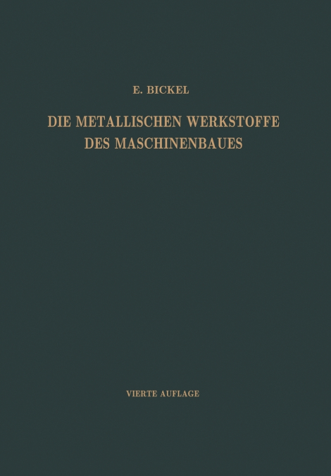 Die Metallischen Werkstoffe Des Maschinenbaues