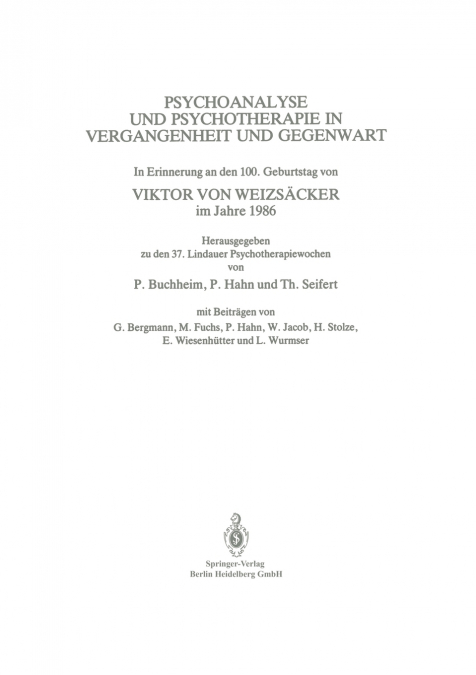 Psychoanalyse Und Psychotherapie in Der Vergangenheit Und Gegenwart