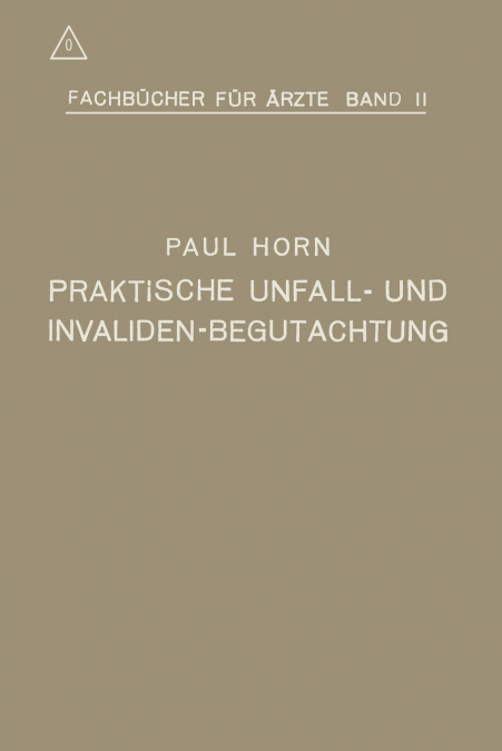 Praktische Unfall- und Invalidenbegutachtung