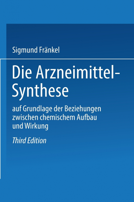 Die Arzneimittel-Synthese