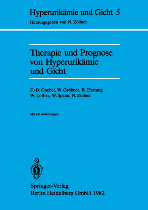 Therapie Und Prognose Von Hyperurikamie Und Gicht
