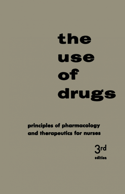 The Use of Drugs
