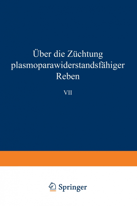 Uber Die Zuchtung Plasmoparawiderstandsfahiger Reben