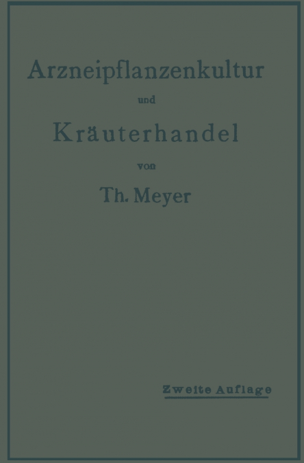 Arzneipflanzenkultur Und Krauterhandel