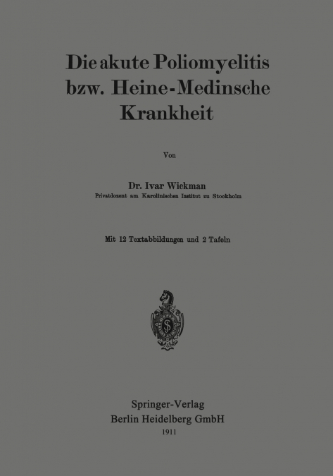 Die Akute Poliomyelitis Bzw. Heine-Medinsche Krankheit