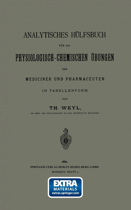 Analytisches Hulfsbuch Fur Die Physiologisch-Chemischen Ubungen Der Mediciner Und Pharmaceuten in Tabellenform