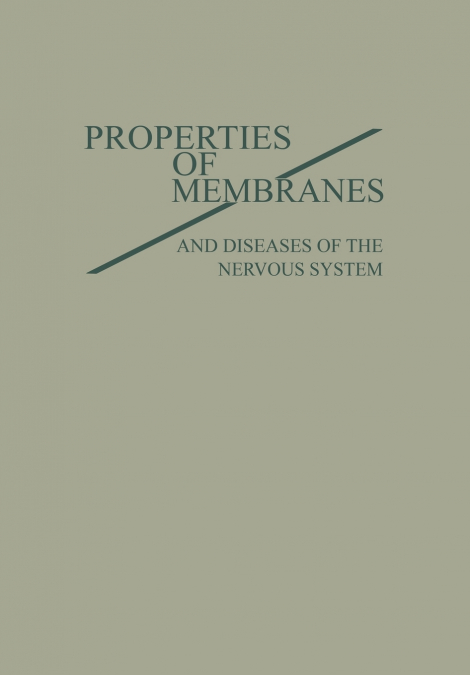 Properties of Membranes and Diseases of the Nervous System