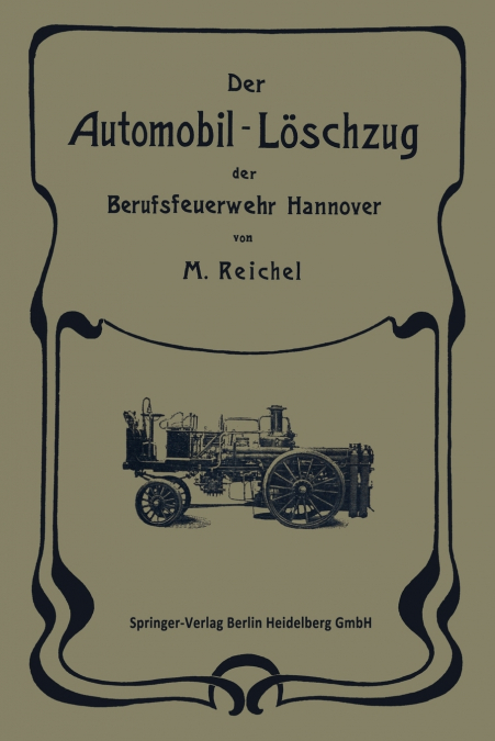Der Automobil-Loschzug Der Berufsfeuerwehr Hannover