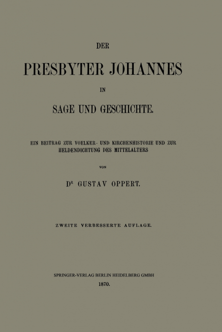 Der Presbyter Johannes in Sage Und Geschichte