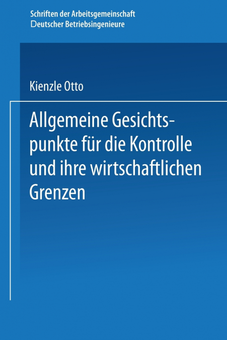 Allgemeine Gesichtspunkte Fur Die Kontrolle Und Ihre Wirtschaftlichen Grenzen