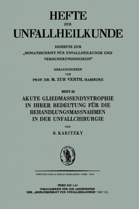 Akute Gliedmassendystrophie in Ihrer Bedeutung Fur Die Behandlungsmassnahmen in Der Unfallchirurgie