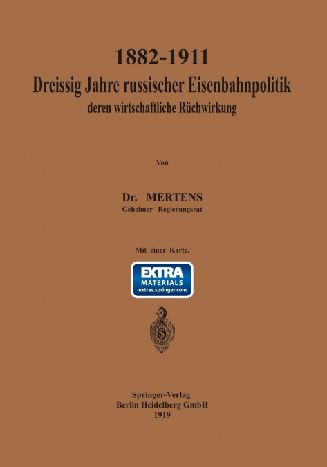 1882-1911 Dreissig Jahre Russischer Eisenbahnpolitik Und Deren Wirtschaftliche Ruckwirkung