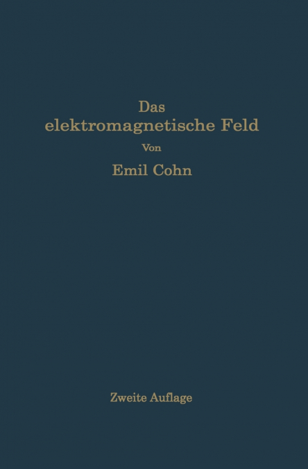 Das Elektromagnetische Feld