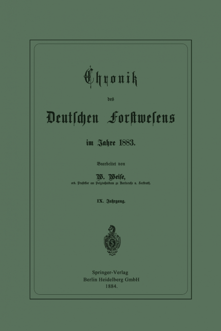 Chronik Des Deutschen Forstwesens Im Jahre 1883