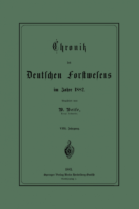 Chronik Des Deutschen Forstwesens Im Jahre 1882