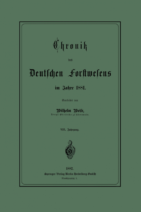 Chronik Des Deutschen Forstwesens Im Jahre 1881