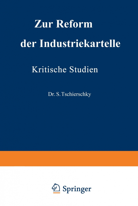 Zur Reform Der Industriekartelle