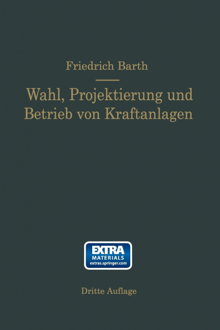 Wahl, Projektierung Und Betrieb Von Kraftanlagen