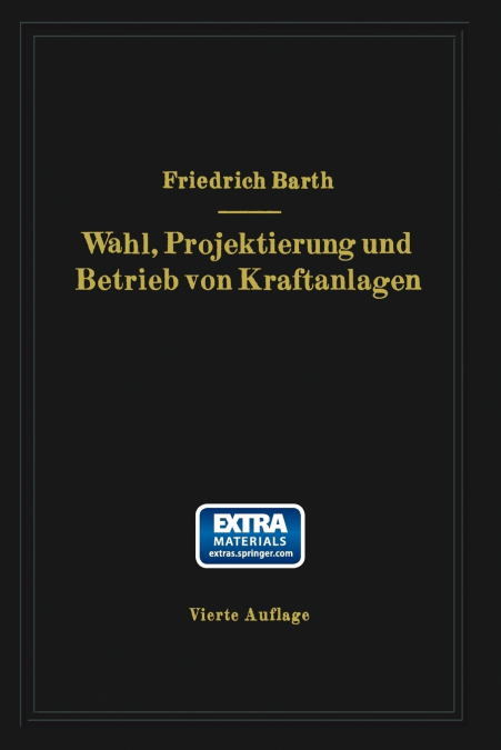 Wahl, Projektierung Und Betrieb Von Kraftanlagen