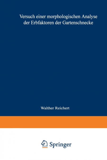 Versuch Einer Morphologischen Analyse Der Erbfaktoren Der Gartenschnecke