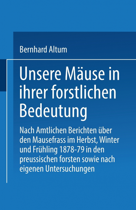 Unsere Mause in Ihrer Forstlichen Bedeutung