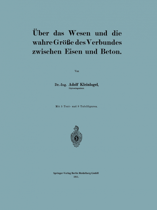 Uber Das Wesen Und Die Wahre Grosse Des Verbundes Zwischen Eisen Und Beton
