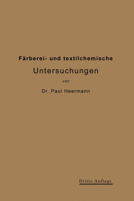 Farberei- Und Textilchemische Untersuchungen