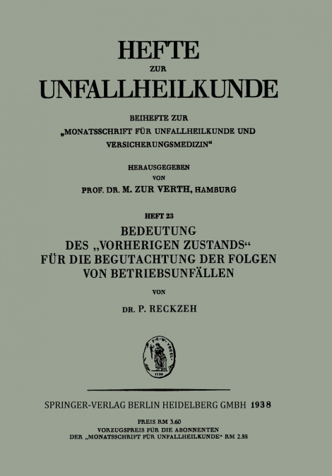 Bedeutung Des Vorherigen Zustands Fur Die Begutachtung Der Folgen Von Betriebsunfallen