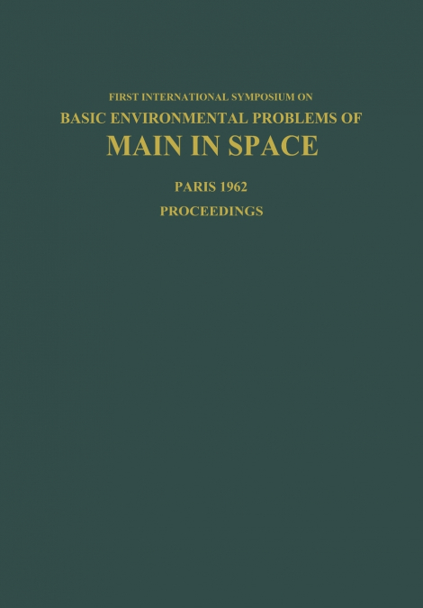 Basic Environmental Problems of Man in Space