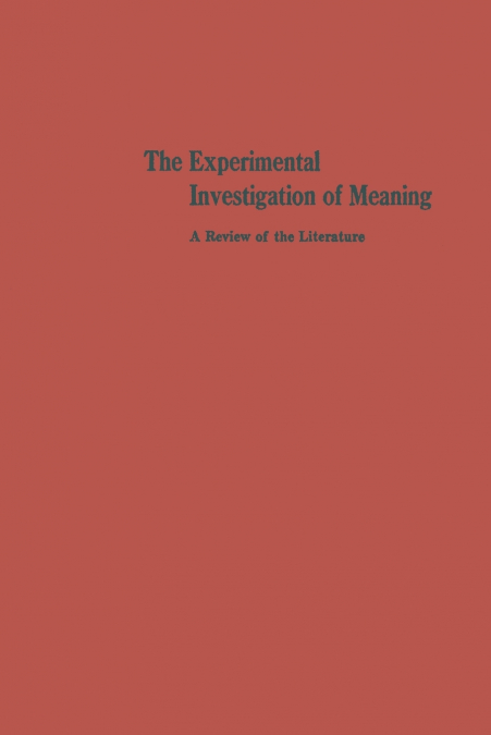 The Experimental Investigation of Meaning