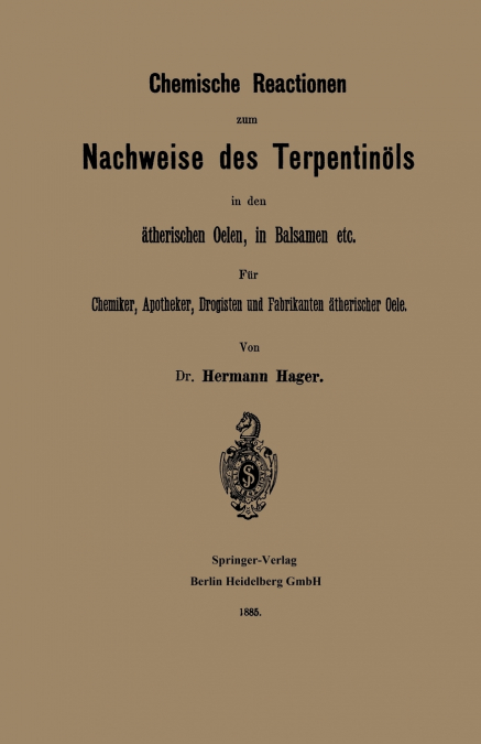 Chemische Reactionen Zum Nachweise Des Terpentinols in Den Atherischen Oelen, in Balsamen Etc