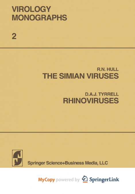 The Simian Viruses / Rhinoviruses
