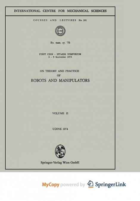 On Theory and Practice of Robots and Manipulators