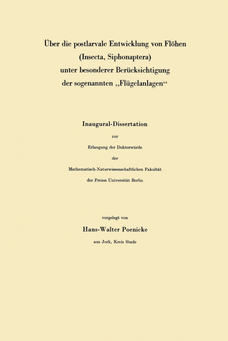 Uber Die Postlarvale Entwicklung Von Flohen (Insecta, Siphonaptera) Unter Besonderer Berucksichtigung Der Sogenannten Flugelanlagen