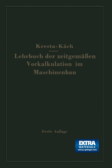Lehrbuch Der Zeitgemassen Vorkalkulation Im Maschinenbau