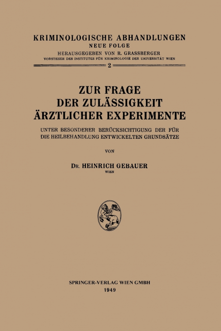 Zur Frage Der Zulassigkeit Arztlicher Experimente