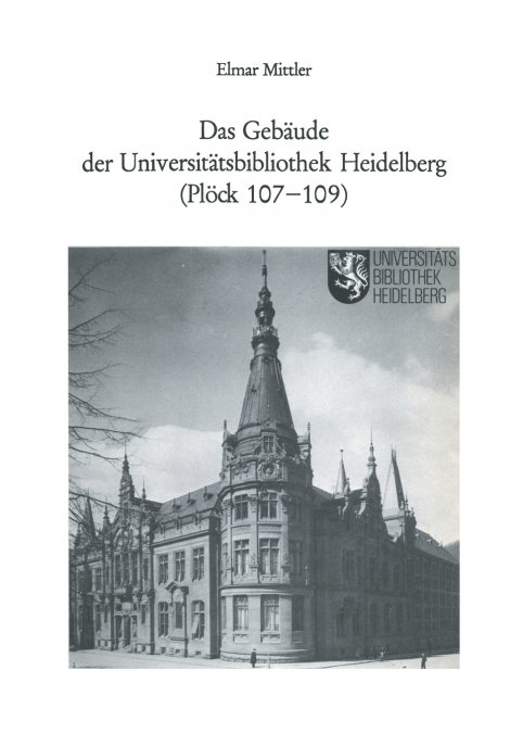 Das Gebaude Der Universitatsbibliothek Heidelberg (Plock 107-109)