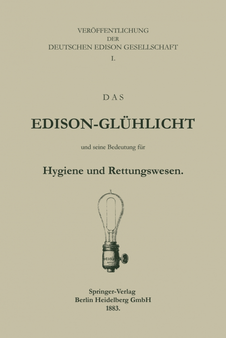 Das Edison-Gluhlicht Und Seine Bedeutung Fur Hygiene Und Rettungswesen