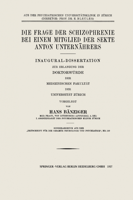 Die Frage Der Schizophrenie Bei Einem Mitglied Der Sekte Anton Unternahrers