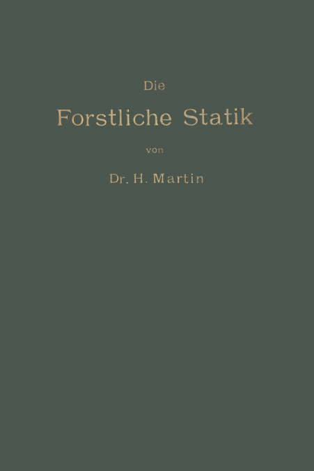 Die Forstliche Statik