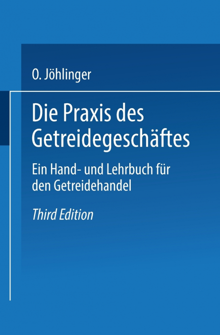 Die Praxis Des Getreidegeschaftes
